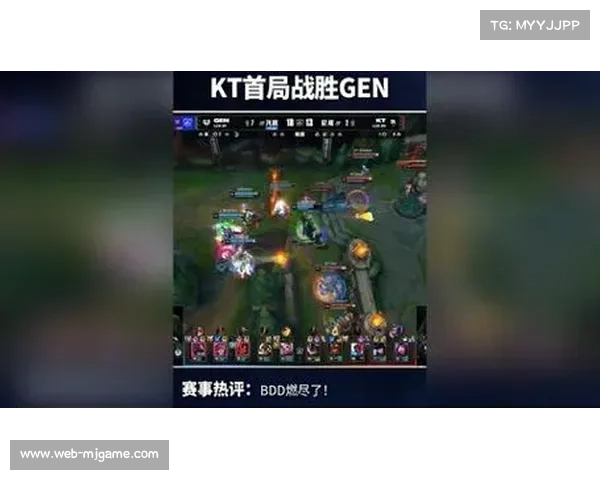 KT力克夺冠热门GEN,BDD沙皇关键发挥锁定决赛席位 KT力克夺冠热门GEN,BDD沙皇关键发挥锁定决赛席位